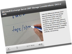 Video: Exchange Server 2007 storage considerations by EMC
