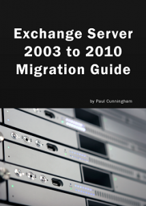 The Exchange Server 2003 to 2010 Migration Guide is Available Now