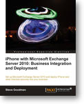Review of iPhone with Microsoft Exchange Server 2010: Business Integration and Deployment