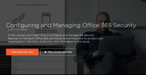 New Pluralsight Course – Configuring and Managing Office 365 Security