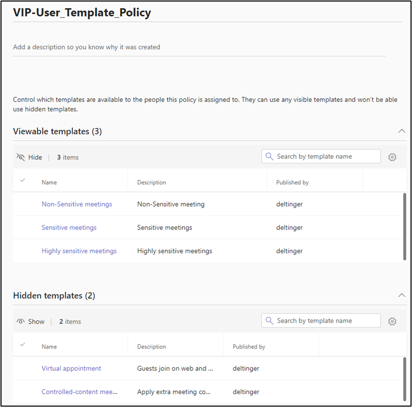 Figure 11: Users assigned to this policy will be able to display and select from all templates shown under “Viewable templates”